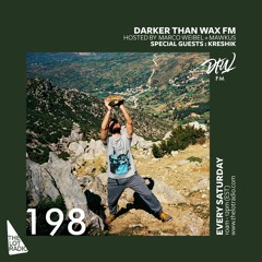 Darker Than Wax FM #198 ft. Kreshik • 4th January 2020