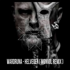 Wardruna - Helvegen ( Monvol Remix ) FREE DOWNLOAD
