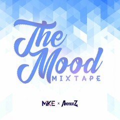 The Mood Mixtape - MiKE