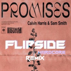 Calvin Harris Ft. Sam Smith - Promises (Flipside Remix - REMASTER)