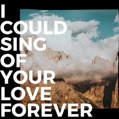 I Could Sing Of Your Love Forever -Delirious? (Danny Randell Cover)