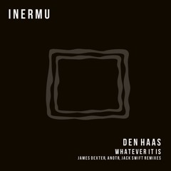 Den Haas - Whatever It Is