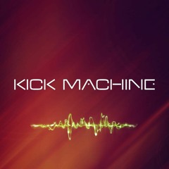 Kick Machine (DJ Tool) (Core Code)