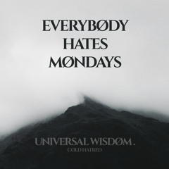 Universal Wisdom. Music Podcast #008 by CØLD HATRED