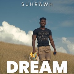 DREAM - Suhrawh (Raw)