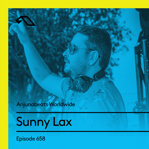 Stream Anjunabeats Worldwide 658 with Sunny Lax by