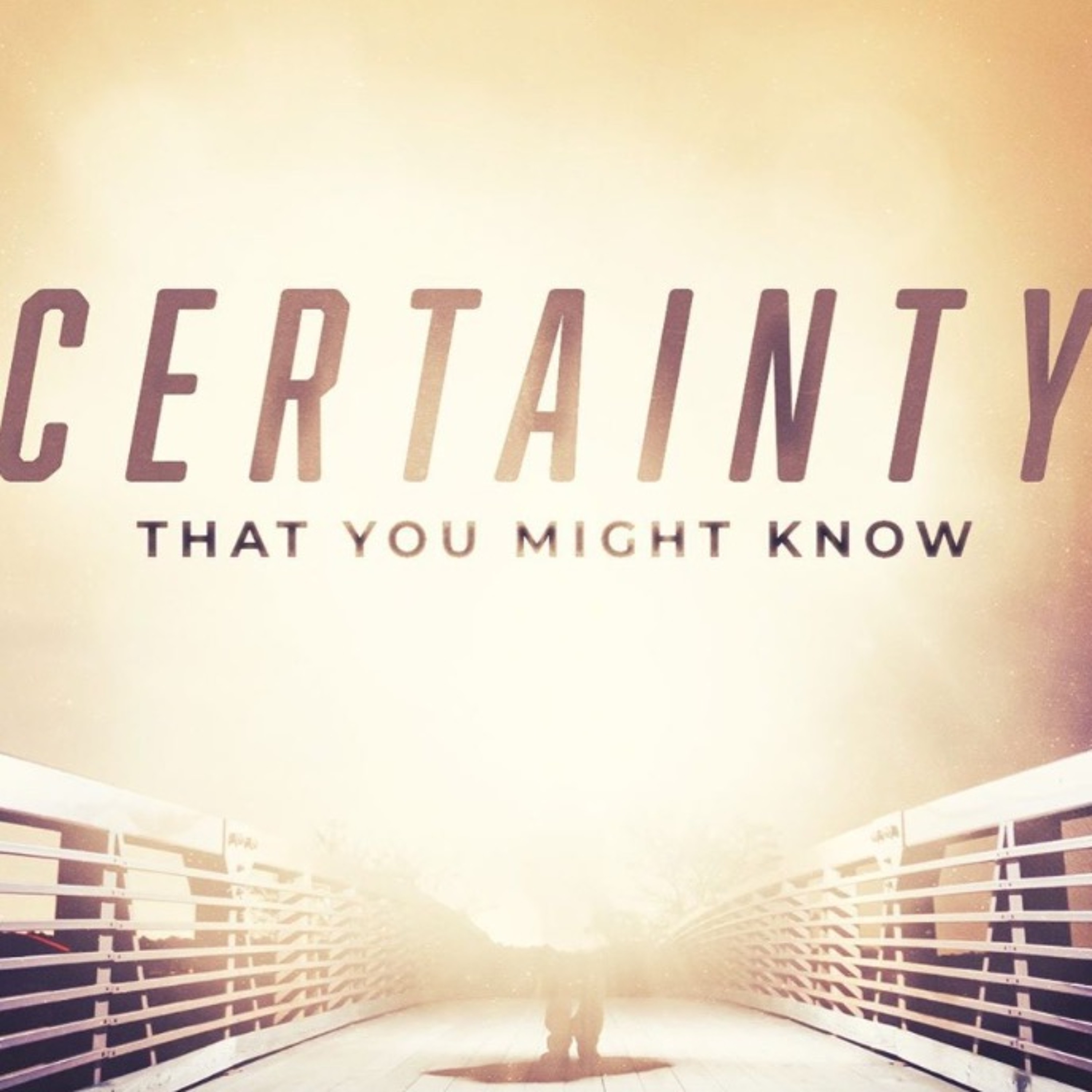 Certainty in a World of Options - 1 John - November 3, 2019 episode artwork