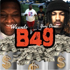 B4G (Feat. Yung Dondii)