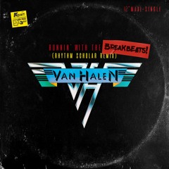 Van Halen - Runnin' With The Devil (Rhythm Scholar Rock 'n' Roll Inferno Remix) (12'' Version)