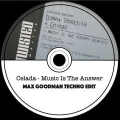 Music Is The Answer - Max Goodman Techno Edit