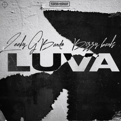 Bizzy Banks x Leeky G Bando - Luva