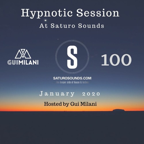 [SET] Gui Milani - Hypnotic Session 100! (January 2020)