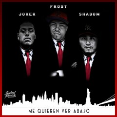 Me quieren ver abajo ft JokerfrmdaBX & ShadowRecordz