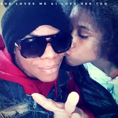 She Loves Me & I Love Her Too