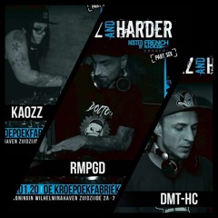 KAOZZ & RMPGD vs DMT-HC - Frenchkickz and Harder Part 6 Promo Mix