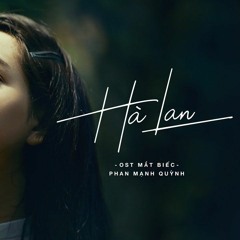 [Mắt biếc OST] Hà Lan - Phan Mạnh Quỳnh
