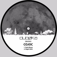 Cojoc - Night Shift [DBKAD005]