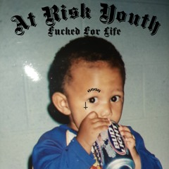 At Risk Youth||$loth Knicca