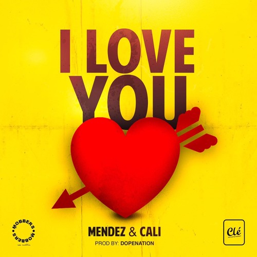 Mendez - I Love You Feat. Cali (Prod. Dopenation)