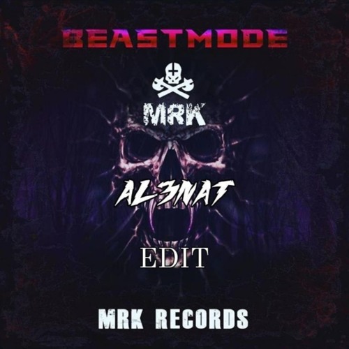 MRK - BEAST MODE (AL3NAT EDIT) [HW 003]