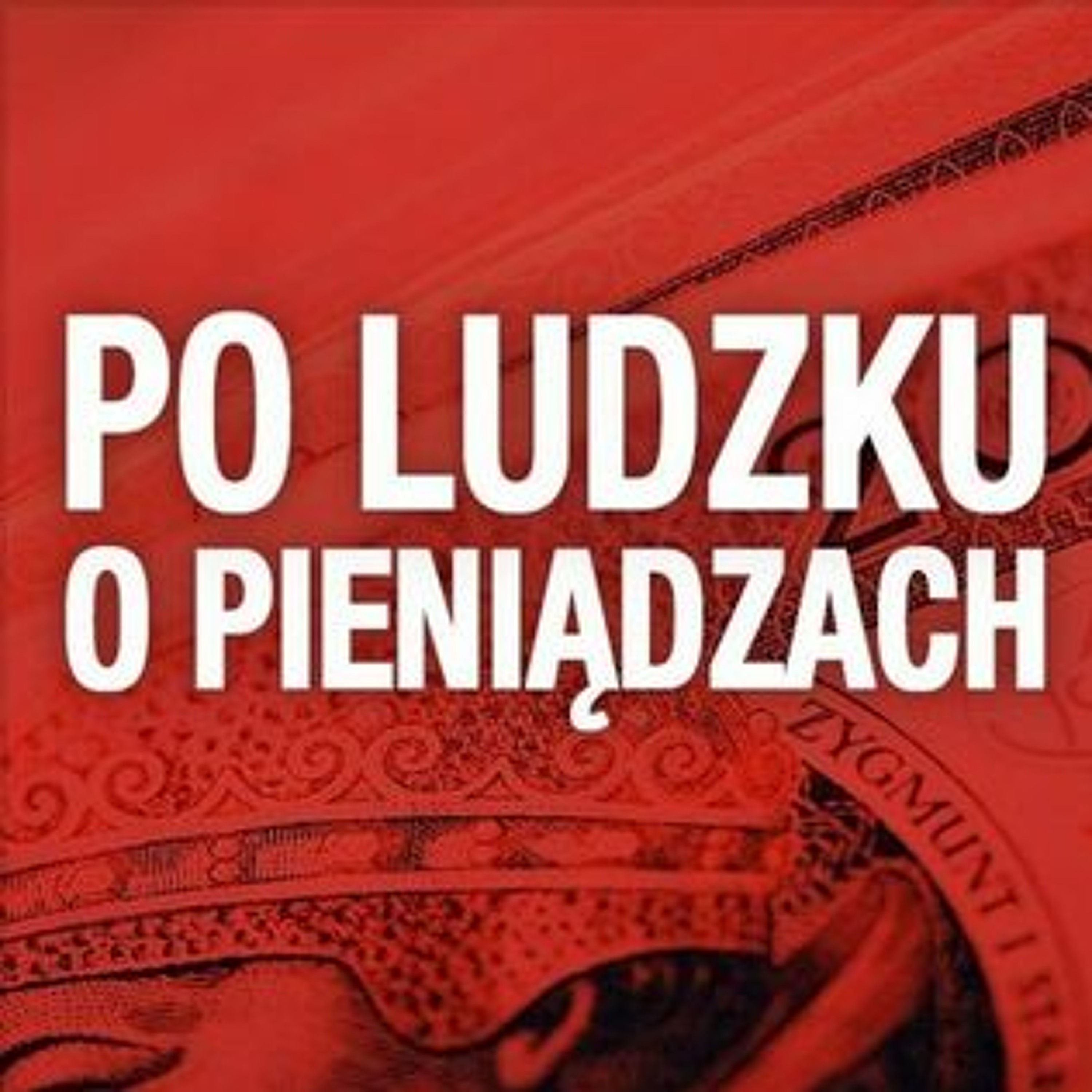 Po Ludzku o Pieniądzach