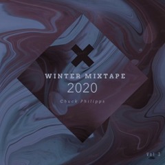 Chuck Philipps - Winter Mixtape 2020