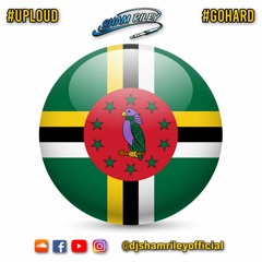 Dominica 2020 ( Bouyon ) By Sham Riley