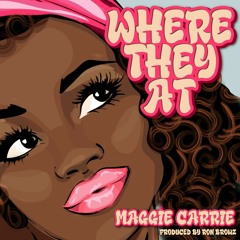 Where They At (produced by Ron Browz)