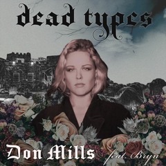 Dead Types (feat. Bryn)