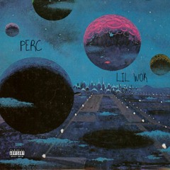 lil wok - perc