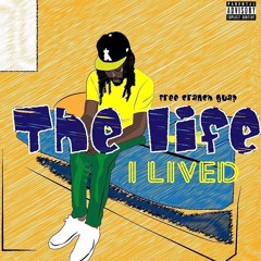Cranch Guap - The Life That I Live ft Trouble Rolla