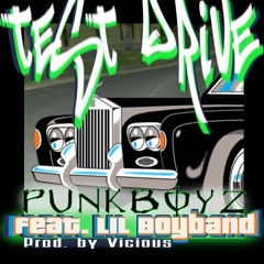 ◄ ☼ ♫ TEST DRIVE ♪ PUNK BOYZ feat. LIL BOYBAND ☼ ♫ ♪ ‼ ►