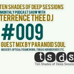 Ten Shades Of Deep Sessions [#09] [GuestMixBy] Paranoid SouL [Dub Techno]