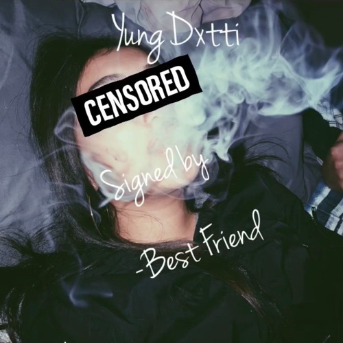 YungDxtti- BestFriend (prod. thatbossevan)