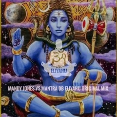 Mandy Jones Vs Mantra dB Eliyahu