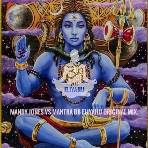 Mandy Jones Vs Mantra dB Eliyahu
