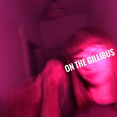 On the Gillibus (Mixed)
