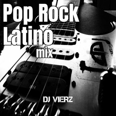 DJ VIERZ - Pop Rock Latino Mix (Latinos 90-2000...)