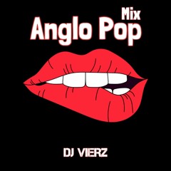 DJ VIERZ - Anglo Pop Mix (Pop Anglo House Music)