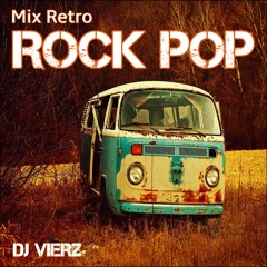 DJ VIERZ  - Mix Retro - Rock Pop (Retro Latinos, Rock Pop en Español)