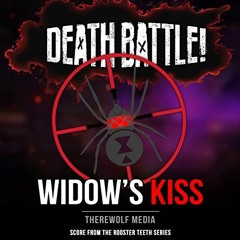 Death Battle Widow's Kiss (Score From The Rooster Teeth Series)