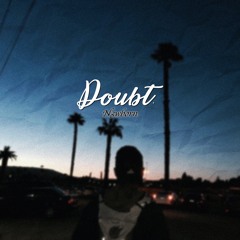 Doubt (prod. by Shirazi Beats)