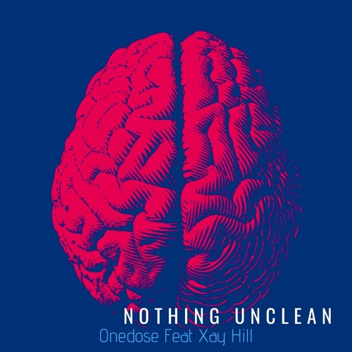 One Dose feat. Xay Hill - Nothing Unclean @onedose @itsxayhill @onedoseynj