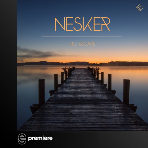Premiere: Nesker - No Escape - MYR