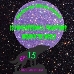 EP. 15 New Years Superstitions & Traditions Around The World