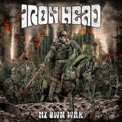 IRON HEAD - War has begun (Live Session)