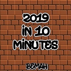2019 In 10 Minutes [Buy = Free Download]