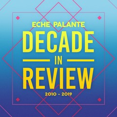 Decade In Review (EDM of 2010-2019)