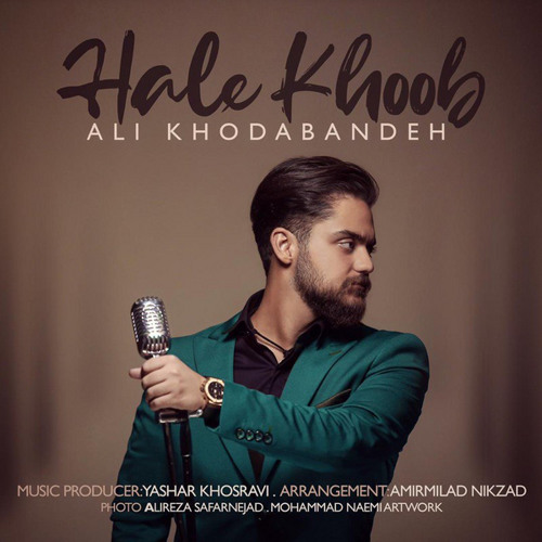ali khodabandeh - Hale Khoob
