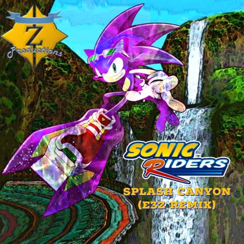 Sonic Riders - Splash Canyon (E3z Remix)